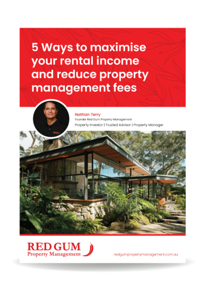 5 ways to Maximise rental income and reduce fees - Red Gum Property Management - Gold Coast